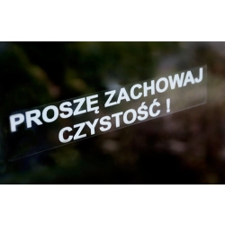 Wklej naklejkę na wewnętrznej stronie szyby swojego samochodu - "PROSZĘ ZACHOWAJ CZYSTOŚĆ".